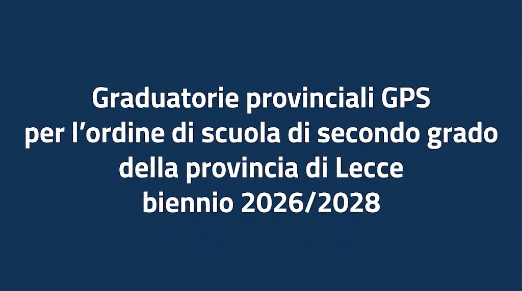 Ripubblicazione GPS per l’ordine di scuola secondo grado – posti comuni e di sostegno 2026/2028